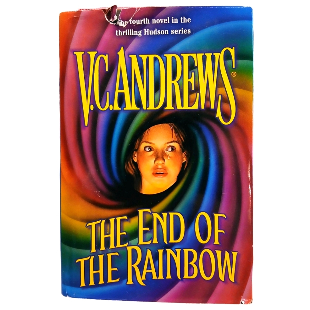 The End of the Rainbow [Hudson Series, Book 4] V.C. Andrews  Very Good
